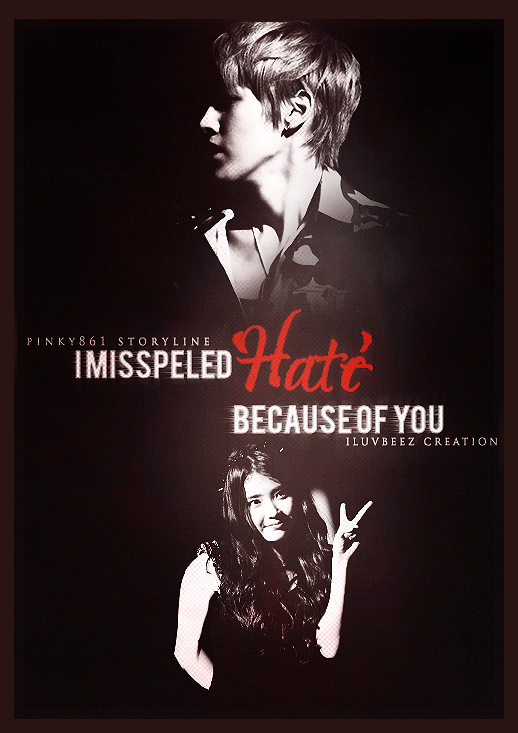 I Misspelled 'Hate' Because Of You {Hiatus until 23-11-2012} - angst gangs romance you exo exom kris - main story image